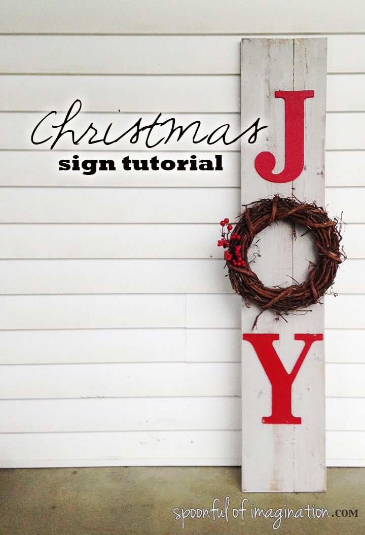 Christmas Joy Sign Tutorial - Spoonful of Imagination